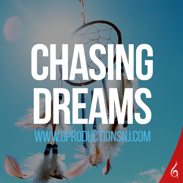 Chasing Dreams