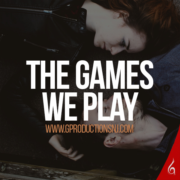 The Games We Play